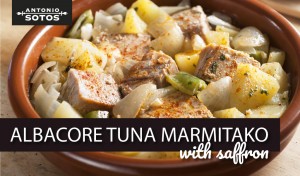 Albacore Tuna Marmitako (Basque fish stew), a culinary journey to the Basque Country